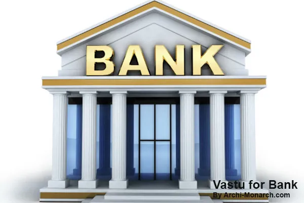 VASTU FOR BANK