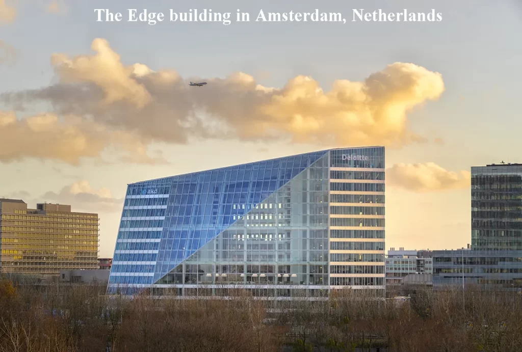 EDGE BUILDING IN AMSTERDAM, NETHERLANDS