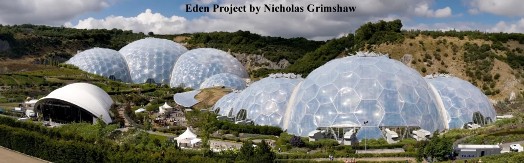 EDEN PROJECT BY NICHOLAS GRIMSHAW