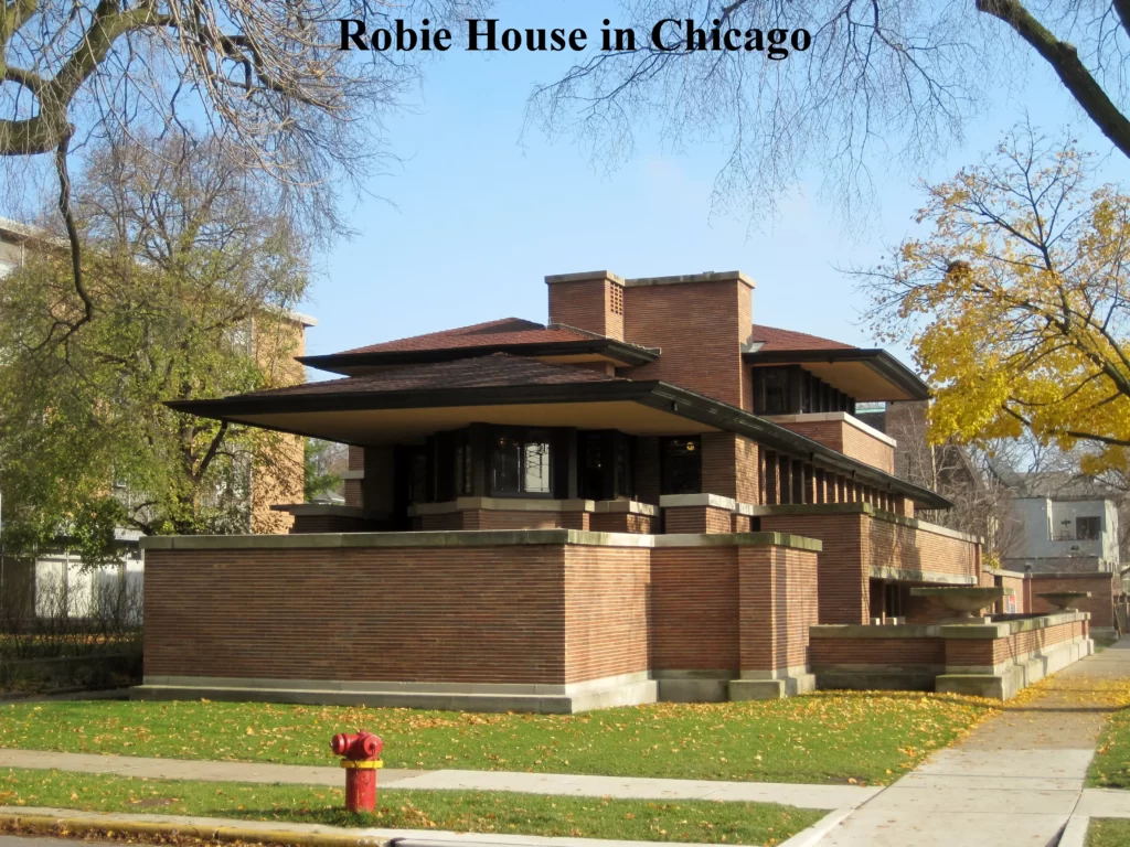 ROBIE HOUSE IN CHICAGO