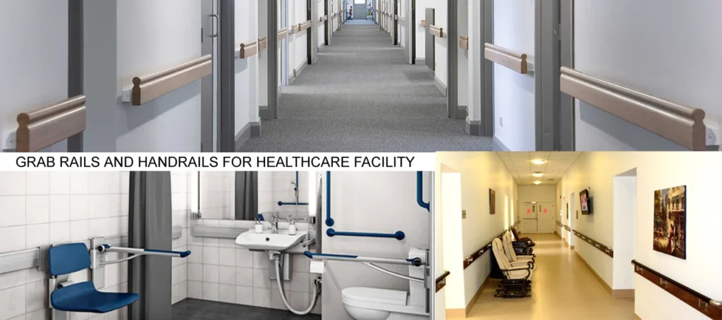 GRAB RAILS AND HANDRAILS FOR HEALTHCARE FACILITY