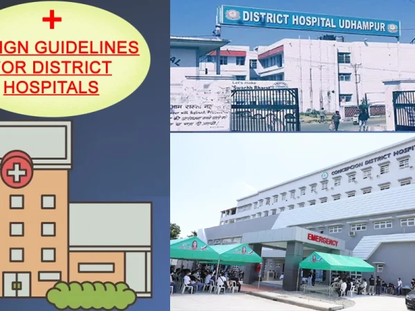DESIGN GUIDELINES FOR DISTRICT HOSPITALS