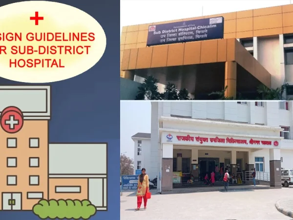 DESIGN GUIDELINES FOR SUB-DISTRICT HOSPITAL