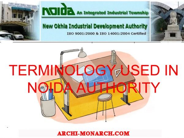 TERMINOLOGY USED IN NOIDA AUTHORITY TERMINOLOGY USED IN NOIDA AUTHORITY
